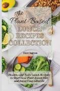 The Plant-Based Lunch Recipes Collection