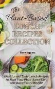 The Plant-Based Lunch Recipes Collection