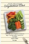 Your Delicious Introduction to Vegetarian Diet