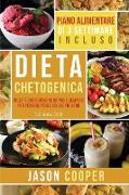 Dieta Chetogenica: Ricette chetogeniche rapide e semplici per perdere peso e vivere più sano. (Ketogenic Diet Italian Language Edition)