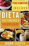 Dieta Chetogenica: Ricette chetogeniche rapide e semplici per perdere peso e vivere più sano. (Ketogenic Diet Italian Language Edition)
