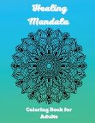 Healing Mandala Coloring Book for Adults