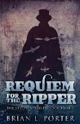 Requiem For The Ripper