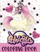 Unicorn Coloring Book: Cute Coloring Book with 80 Unique Designs For kids ages 4-8 Great Gift for Girls