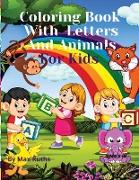 ABC Coloring Book With Letters And Animals For Kids: -- Amazing Preschool Coloring Book with ABC Alphabet for Toddlers /Activity Coloring Book with Fu