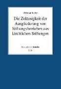 Die Zulässigkeit der Ausgliederung von Stiftungsbetrieben aus kirchlichen Stiftungen