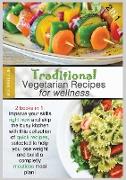 Traditional Vegetarian Wellness Recipes