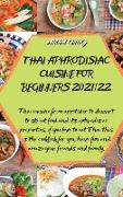 THAI APHRODISIAC CUISINE FOR BEGINNERS 2021/22