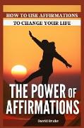 THE POWER OF AFFIRMATIONS