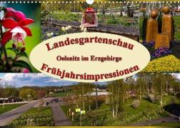 Landesgartenschau Oelsnitz im Erzgebirge - Frühjahrsimpressionen (Wandkalender 2022 DIN A3 quer)