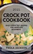 CROCK POT COOKBOOK 2021