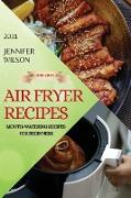 AIR FRYER RECIPES 2021 - SECOND EDITION