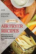 AIR FRYER RECIPES 2021 - SECOND EDITION
