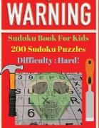 Sudoku Book For Kids 200 Sudoku Puzzles Difficulty: 2021 Gift Ideas 200 HARD SUDOKU PUZZLES WITH SOLUTIONS