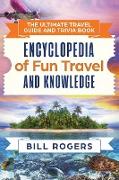 The Ultimate Travel Guide and Trivia Book