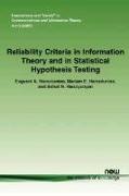 Reliability Criteria in Information Theory and in Statistical Hypothesis Testing