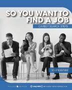 So You Want to Find a Job