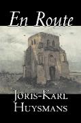 En Route by Joris-Karl Huysmans, Fiction, Classics, Literary, Action & Adventure