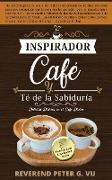 Café Inspirador y Te de la Sabiduría