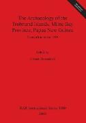The Archaeology of the Trobriand Islands, Milne Bay Province, Papua New Guinea