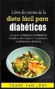 Libro de cocina de la dieta fa´cil para diabe´ticos