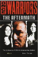 Once Were Warriors: The Aftermath: The Controversy of OWW in Aotearoa New Zealand