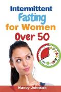 Intermittent Fasting for Women Over 50 - 2 Books in 1