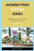 INTERMITTENT FASTING SERIES