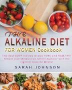 ALKALINE DIET FOR WOMEN COOKBOOK