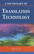 A Dictionary of Translation Technology