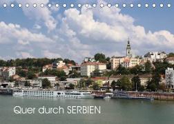 Quer durch Serbien (Tischkalender 2022 DIN A5 quer)