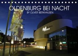 Oldenburg bei Nacht (Tischkalender 2022 DIN A5 quer)