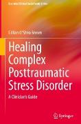 Healing Complex Posttraumatic Stress Disorder