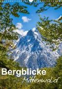 Bergblicke - Mittenwald (Wandkalender 2022 DIN A3 hoch)