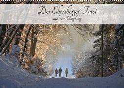 Der Ebersberger Forst und seine Umgebung (Wandkalender 2022 DIN A2 quer)