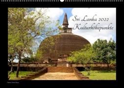 Sri Lanka 2022 Kulturhöhepunkte (Wandkalender 2022 DIN A2 quer)