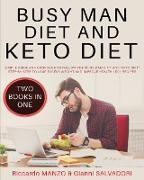 BUSY MAN DIET AND KETO DIET