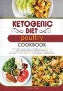 KETOGENIC DIET POULTRY COOKBOOK (second edition)