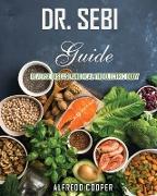 DR. SEBI GUIDE