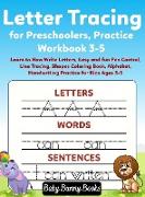 Letter Tracing for Preschoolers, Practice Workbook 3-5: Learn to How Write Letters, Easy and fun Pen Control, Line Tracing, Shapes Coloring Book, Alph