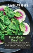 Understanding Renal Diet: A Step-By-Step Guide To Manage Kidney Disease, And Avoiding Dialysis With Delicious Recipes Low Sodium, Low Phosphorus