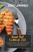 Renal Diet Cookbook 2021: An Essential Guide To Renal Diet Guide With Meal Plan To Managing Chronic Kidney Disease And Avoiding Dialysis