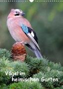 Vögel im heimischen Garten (Wandkalender 2022 DIN A3 hoch)
