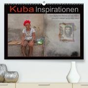 Kuba Inspirationen (Premium, hochwertiger DIN A2 Wandkalender 2022, Kunstdruck in Hochglanz)