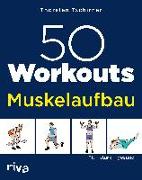 50 Workouts – Muskelaufbau