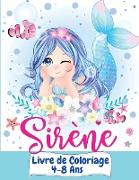 Sirène Livre de Coloriage 4-8 Ans: Grand livre de coloriage et d'activités pour enfants avec de jolies sirènes / 40 pages de coloriage uniques / Jolie