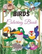 Birds Coloring Book for Kids: Amazing Birds Coloring Book for Kids For Toddlers, Preschoolers, Boys & Girls Ages 2-4 4-8