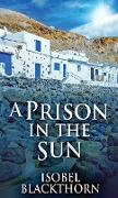 A Prison In The Sun