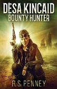 Desa Kincaid - Bounty Hunter