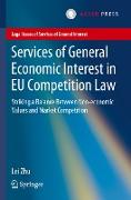 Services of General Economic Interest in EU Competition Law